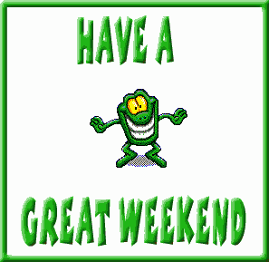 Have a Great Weekend!